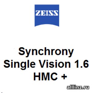 Линзы очковые Zeiss Synchrony Single Vision 1.6 HMC +