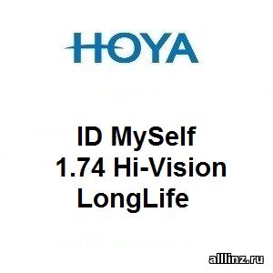 Прогрессивные линзы Hoya ID MySelf 1.74 Hi-Vision LongLife