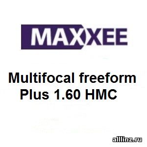 Прогрессивные линзы Maxxee Multifocal freeform Plus 1.60 HMC