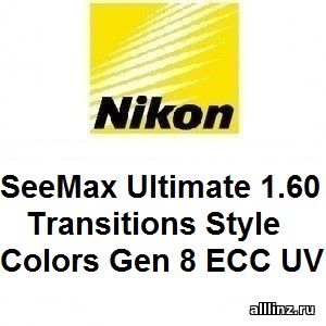 Прогрессивные линзы Nikon SeeMax Ultimate 1.60 Transitions Style Colors Gen 8 ECC UV