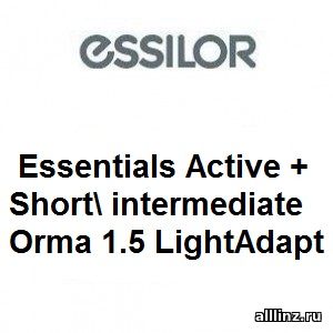 Прогрессивные фотохромные линзы Essilor Essentials Active + Short\ intermediate Orma 1.5 LightAdapt