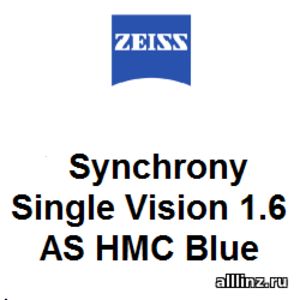 Линзы очковые Zeiss Synchrony Single Vision 1.6 AS HMC Blue