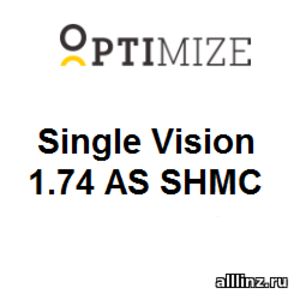 Линзы очковые Optimize Single Vision 1.74 AS SHMC