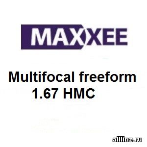 Прогрессивные линзы Maxxee Multifocal freeform 1.67 HMC