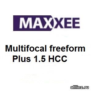 Прогрессивные линзы Maxxee Multifocal freeform Plus 1.5 HСС